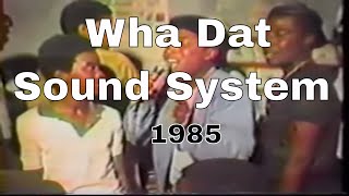 Official Foundation Reggae Wha Dat Sound System 🔥🎼1985 [upl. by Laro]