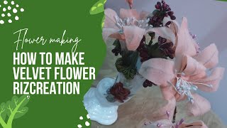 DiyHow to make velvet flower tutorialVTFvelvet say flower banaen easilyrizcreation8082 [upl. by Brenton]