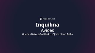 🎤 Inquilina – Aviões [upl. by Celin]