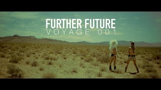 Further Future [upl. by Nuawd]