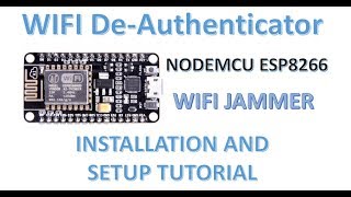 WIFI Deauthenticator  WIFI JAMMER Setup and Installation On NODEMCU ESP8266  LATEST UPDATED [upl. by Pearline]