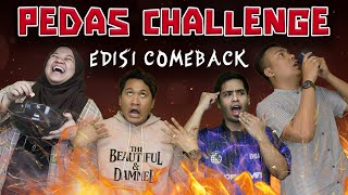 Pedas Challenge Edisi Comeback [upl. by Monti]