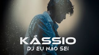 Kássio  DJ eu não sei Official video [upl. by Albertina634]