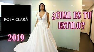 ROSA CLARA 2019 👰 ¿CUAL ES TU ESTILO😍💕 [upl. by Boniface861]