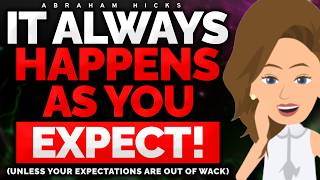 quotThings Always Happen As You Expectquot 🌈 Abraham Hicks 2024 [upl. by Ahseital]