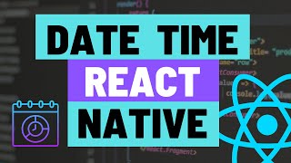 How to Add a Date Time Picker Component to your React Native Apps [upl. by Marissa53]