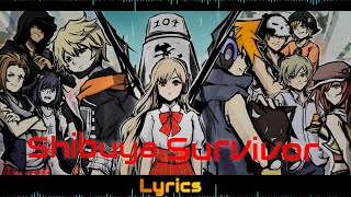 Shibuya Survivor  Neo The World Ends With You  OST  Lyrics [upl. by Maddis]