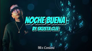 Noche Buena Lyrics  Skusta Clee [upl. by Bertram]