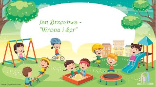 Jan Brzechwa  Wrona i Ser 🎧 wiersze czytane dla dzieci 🧒👧 🎧 czytanki 🎧 wiersze dla dzieci 🧒👧 [upl. by Eamon]