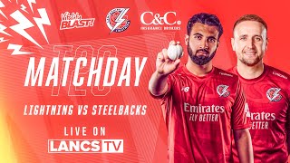 🔴 LIVE Lancashire Lightning vs Northamptonshire Steelbacks  Vitality Blast [upl. by Huberty]