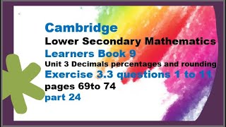 Part 24 Cambridge Lower Secondary Mathematics Learners Book 9 Unit 3 Exercise 33 Pages 69 to 74 [upl. by Leirvag]