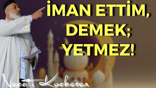 İman Amel Etmeyi Gerektirir  Necati Koçkesen [upl. by Assecnirp]