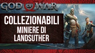 God of War ITA COLLEZIONABILI  Miniere di Landsuther [upl. by Werdn267]