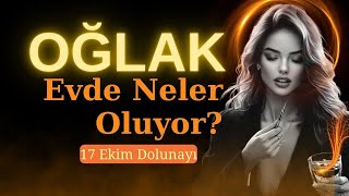 Oğlak Burcu Dolunayda Evinde Neler Oluyor [upl. by Shaper]