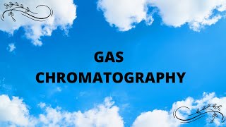 Gas Chromatography  Introduction  SPSC  PPSC  SUBJECT SPECIALIST [upl. by Narah]