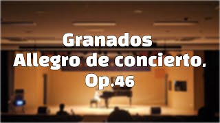 Granados Allegro de concierto Op46 l 콩쿨곡 l 피아노사우루스 [upl. by Chev]