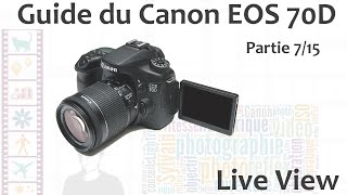 Guide du Canon EOS 70D  715  Live View [upl. by Ainoval]