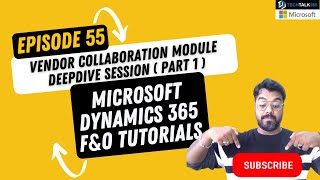 EPISODE 55  Vendor Collaboration Module in Dynamics 365 Finance and Operations  Part 1 [upl. by Zane138]