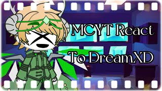 MCYT React To DreamXD Part 1 [upl. by Esiuol]