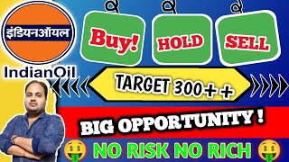 INDIAN OIL CORPORATION  मालामाल कर देगा  TARGET 300 BIG OPPORTUNITY  Massive DIVIDEND [upl. by Lugar]