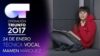 SEGUNDO EXAMEN de TÉCNICA VOCAL con Mamen Márquez  OT 2017 [upl. by Albers]