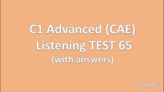 C1 Advanced CAE Listening Test 65 with answers [upl. by Hagerman]