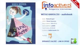 WITAJ KAROLCIU audiobook mp3  Maria Kruger [upl. by Mair378]