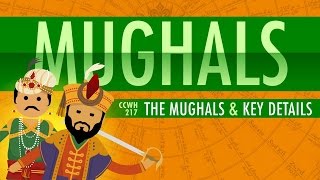 The Mughal Empire and Historical Reputation Crash Course World History 217 [upl. by Gillman]