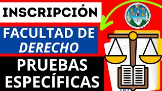 🔴INSCRIPCIÓN Facultad de DERECHO Ciencias Jurídicas y Sociales💻para PRUEBAS ESPECIFICAS ASIGNACIÓN📄 [upl. by Eatnahc]