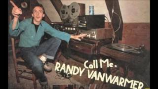 Randy Vanwarmer  Call Me [upl. by Meesan495]