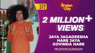 372  Jaya Jagadeesha Hare Jaya Govinda Hare  Radio Sai Bhajans [upl. by Aynotahs]