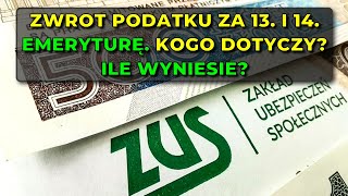 Zwrot podatku za 13 i 14 emeryturę Kogo dotyczy Ile wyniesie [upl. by Oinigih]