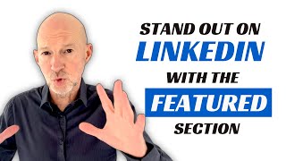 How to stand out on LINKEDIN with the FEATURED section [upl. by Pasho]