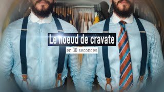 LE NŒUD DE CRAVATE en 30 secondes  Les tutos Cormac Ep1 [upl. by Edelsten]