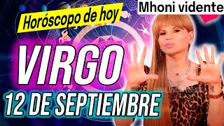 ⚠️SALES DE UN PROBLEMA GRANDE⚠️MHONI VIDENTE 🔮 Horóscopo de hoy VIRGO 12 de SEPTIEMBRE 2024 ❤️ monhi [upl. by Danziger]