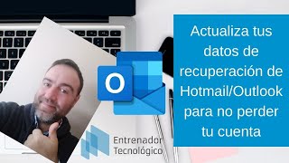 Actualiza los datos de recuperación de Hotmail para no perder tu cuenta [upl. by Eiram]