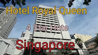 Hotel Royal Queen Singapore  4 Star Hotel in Singapore  Hotels review [upl. by Mccartan]