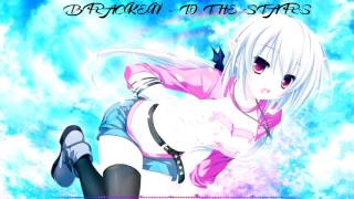 Braken  To The Stars Nightcore Remix [upl. by Wendalyn]