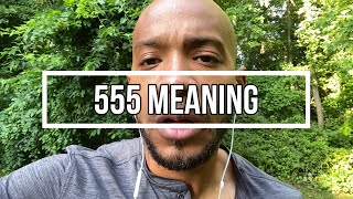 555 Meaning  Angel Number [upl. by Pelagi]