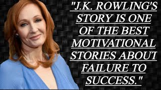 Success story in Harry Potter author One of the Best Motivational Speeches Ever [upl. by Ennovahs]