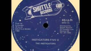 The Instigators  Instigator Five O  Dub SHUTTLE 12quotwmv [upl. by Enicar739]