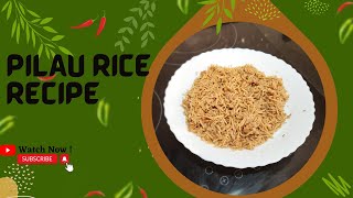 PERFECT PILAU RICE DELICIOUS EASYTOMAKE RICE DISH PERFECT FOR ANY OCCASION AUTHENTIC PILAU RICE [upl. by Trip2]