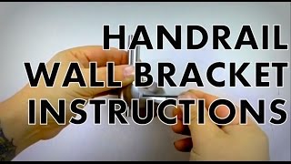 Instruction Video 003004 Handrail Wall Bracket [upl. by Limay]