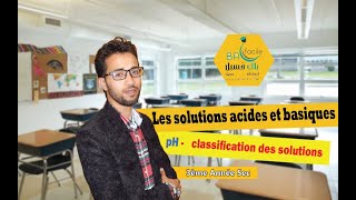 Les solutions acides et basiques Notion pH  Classification des solutions [upl. by Eerised]