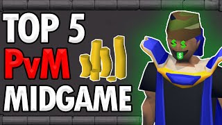 Top 5 PvM MONEY MAKERS in the MIDGAME  Old School Runescape [upl. by Lowery346]