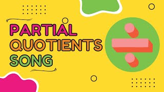 Partial Quotients Strategy of Division Song [upl. by Korrie]