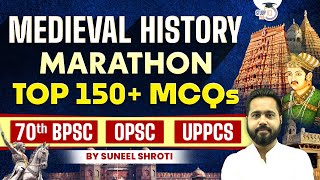 Medieval History Marathon  Top 150 MCQ for 70th BPSC  OPSC  UPPCS  BY Suneel Sir  StudyIQ PCS [upl. by Sansen584]