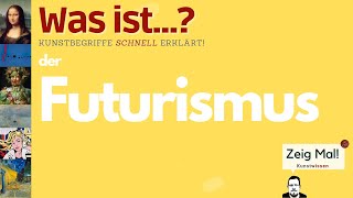 Was ist der Futurismus [upl. by Trevar]