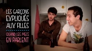 Les garçons expliqués aux filles  quand les mecs parlent des filles [upl. by Meeks]