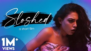 Sloshed  Slept with Someone Else  Hindi Short Film  Gurleen Kushagra and Dhruv  Natak Pictures [upl. by Aksoyn536]